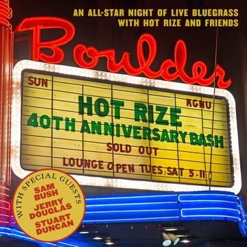 Hot Rize 40th Anniversary Bash (CD)